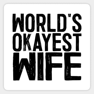 World's Okayest Wife Magnet